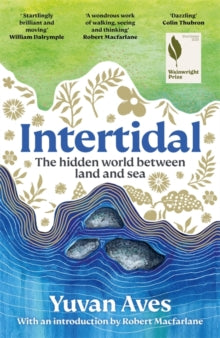 Intertidal : The hidden world between land and sea, Yuvan Aves
