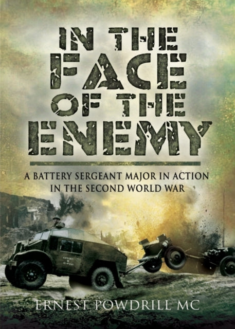 In the Face of the Enemy, Ernest Powdrill MC