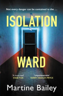 Isolation Ward, Martine Bailey