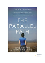 Load image into Gallery viewer, The Parallel Path with Jenn Ashworth
