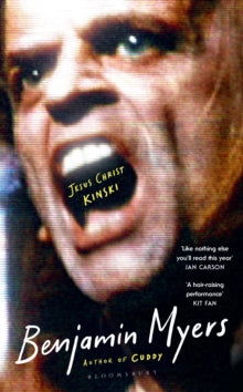 Jesus Christ Kinski SIGNED, Benjamin Myers