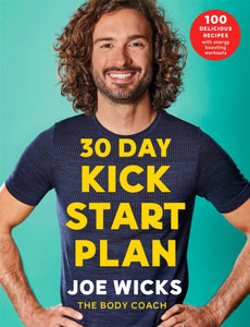 30 Day Kick Start Plan, Joe Wicks (The Body Coach)