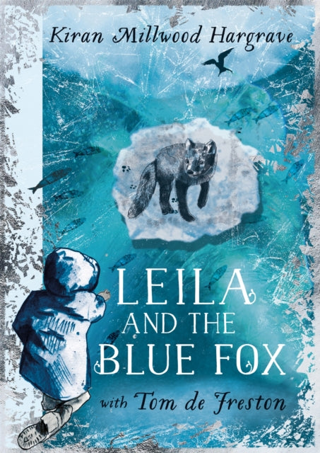 Leila and the Blue Fox SIGNED, Kiran Millwood Hargrave