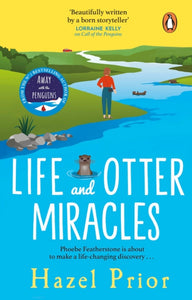 Life and Otter Miracles, Hazel Prior