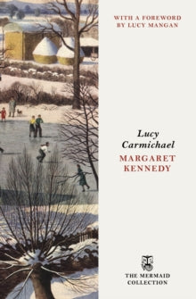 Lucy Carmichael, Margaret Kennedy (The Mermaid Collection)