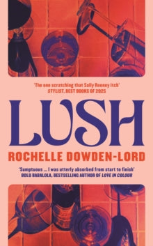 Lush SIGNED, Rochelle Dowden-Lord