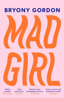 Mad Girl, Bryony Garden
