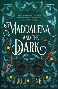Maddalena and the Dark, Julia Fine