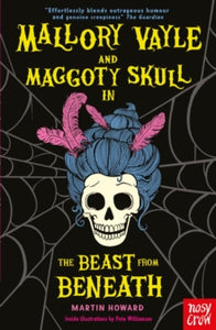 Mallory Vayle and Maggoty Skull in... The Beast from Beneath, Martin Howard