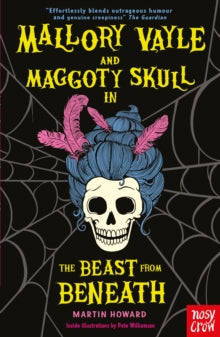 Mallory Vayle and Maggoty Skull in... The Beast from Beneath, Martin Howard