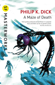 A Maze of Death, Philip K. Dick