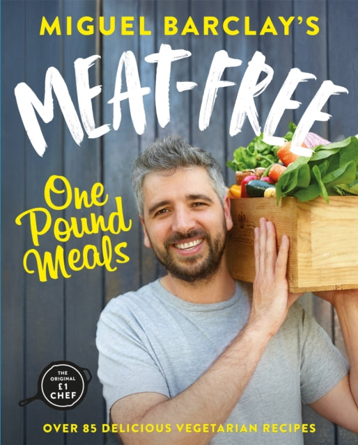 Meat-Free One Pound Meals, Miguel Barclay