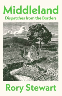 **PRE ORDER** Middleland : Dispatches from the Borders SIGNED, Rory Stewart (PRE ORDER 30th OCTOBER)