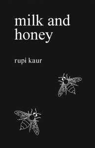 Milk and Honey, rupi kaur