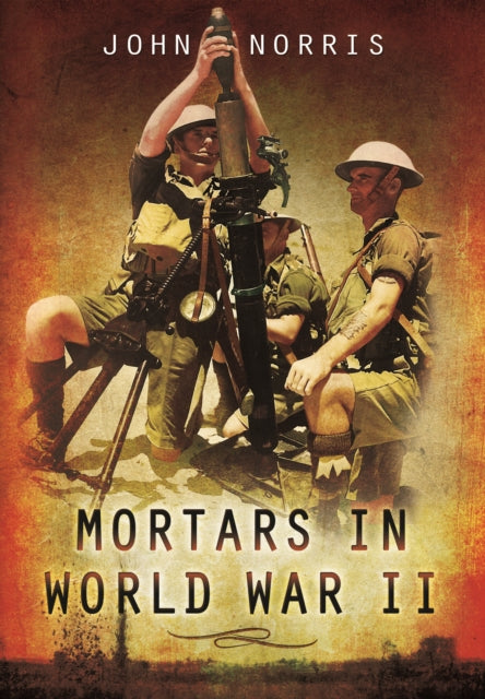 Mortars in World War II, John Norris