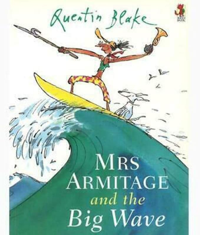 Mrs Armitage and the Big Wave, Quentin Blake