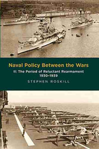 Naval Policy Between the Wars, Stephen Roskill
