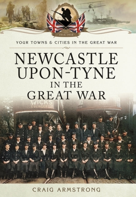 Newcastle-upon-Tyne in the Great War, Craig Armstrong