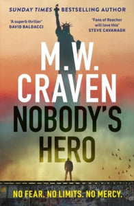 Nobody's Hero, M.W. Craven