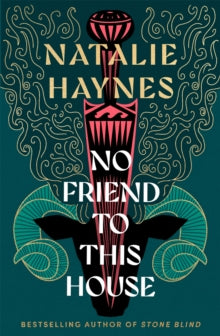 No Friend to This House, Natalie Haynes