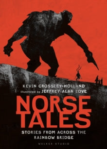 Norse Tales: Stories from Across the Rainbow Bridge, Kevin Crossley-Holland