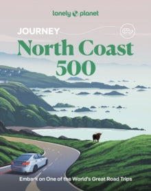 Lonely Planet Journey North Coast 500, Neil Wilson & Mike MacEacheran