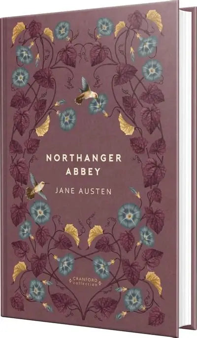 Northanger Abbey, Jane Austen (Cranford Classics Edition)