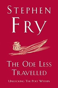 The Ode Less Travelled, Stephen Fry