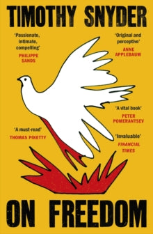 On Freedom, Timothy Snyder