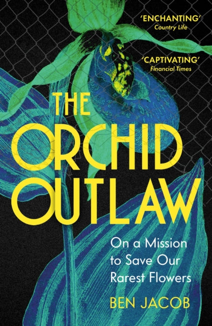 The Orchid Outlaw, Ben Jacob