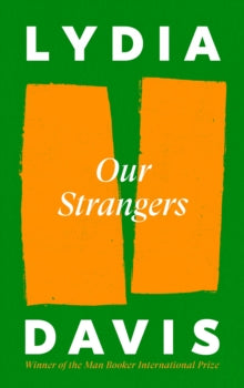 Our Strangers SIGNED, Lydia Davis