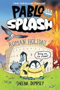 Pablo and Splash: Roman Holiday, Sheena Dempsey