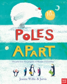 Poles Apart : 10th Anniversary Edition, Jeanne Willis