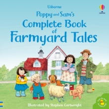 Poppy and Sam's Complete Book of Farmyard Tales, Heather Amery