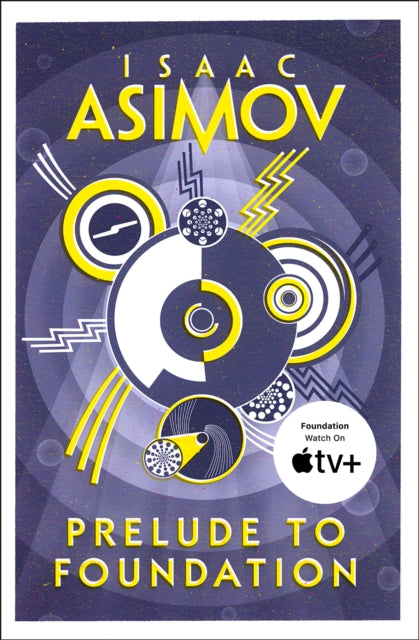 Prelude to Foundation, Isaac Asimov