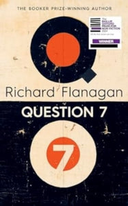 Question 7, Richard Flanagan