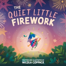 The Quiet Little Firework, Nicola Coppack