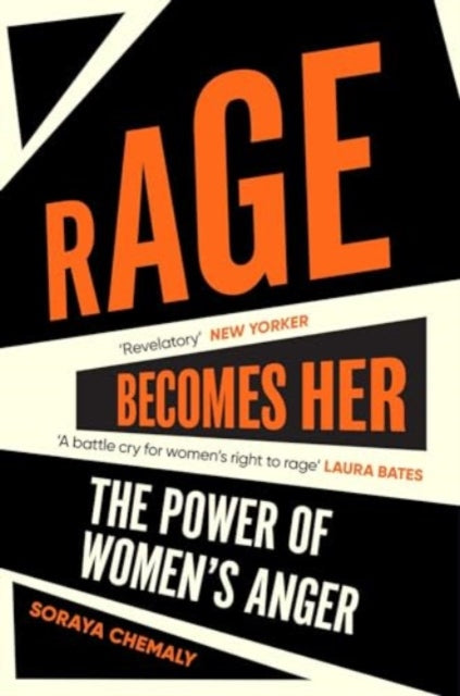 Rage Becomes Her, Soraya Chemaly