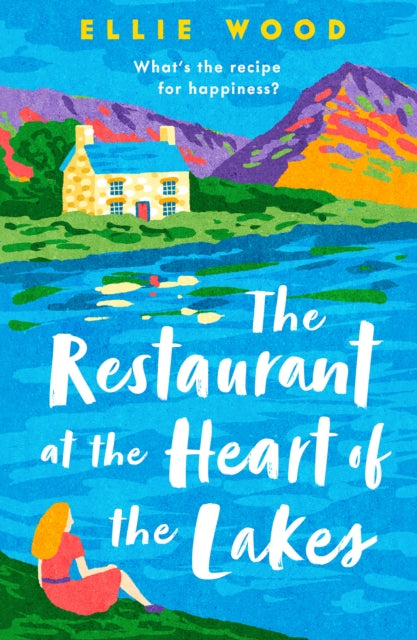 The Restaurant at the Heart of the Lakes, Ellie Wood