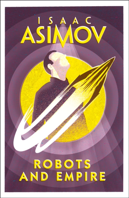 Robots and Empire, Isaac Asimov