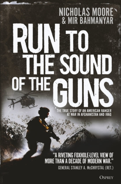 Run to the Sound of the Guns, Nicholas Moore & Mir Bahmanyar