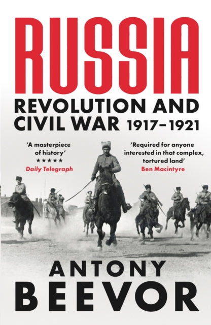 Russia: Revolution and Civil War 1917-1921, Anthony Beevor