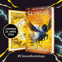 Load image into Gallery viewer, Skandar and the Chaos Trials SIGNED Indie Edition, A. F. Steadman
