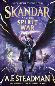 **PRE ORDER** Skandar and the Spirit War, SIGNED SPECIAL EDITION, A F Steadman (PRE ORDER 28th AUGUST 2025)