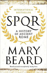 SPQR : A History of Ancient Rome, Mary Beard