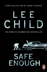 Safe Enough, Lee Child