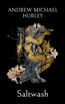 Saltwash SIGNED, Andrew Michael Hurley