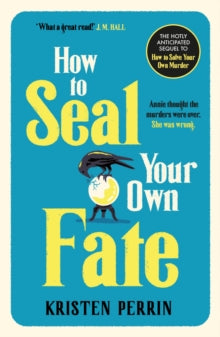 How To Seal Your Own Fate, Kristen Perrin