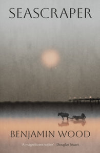 Seascraper SIGNED, Benjamin Wood