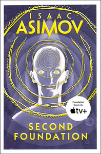 Second Foundation, Isaac Asimov